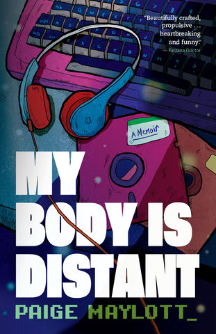 Cover: My Body Is Distant by Paige Maylott