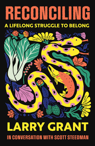 Cover: Reconciling: A Lifelong Struggle to Belong by Larry Grant and Scott Steedman
