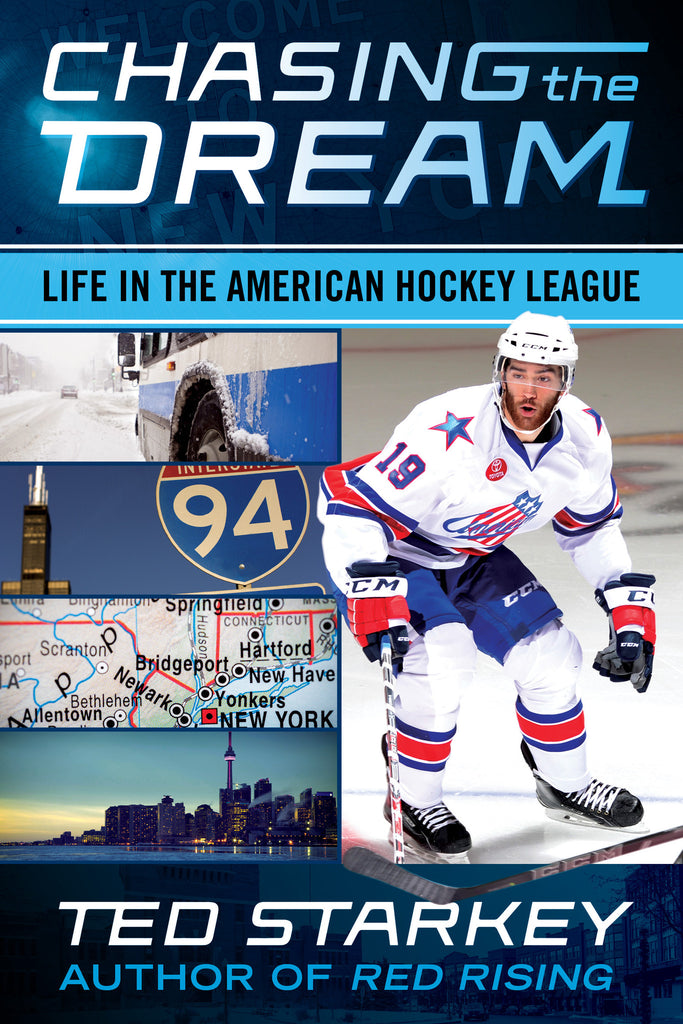 Chasing the Dream: Life in the American Hockey League - ECW Press