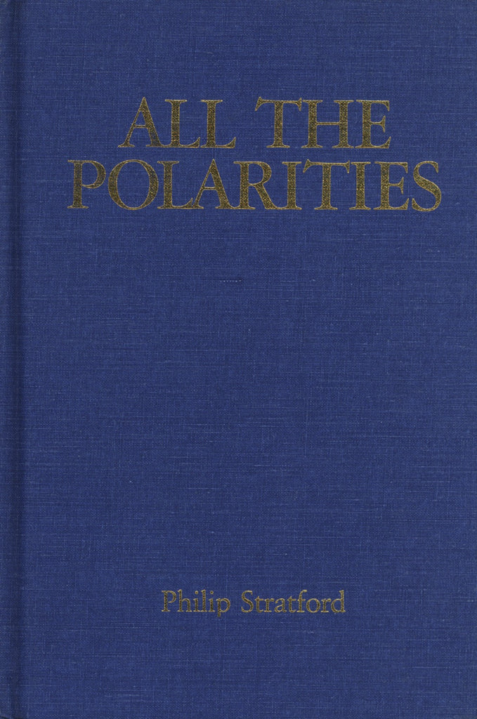 All the Polarities by Stratford, Philip, ECW Press