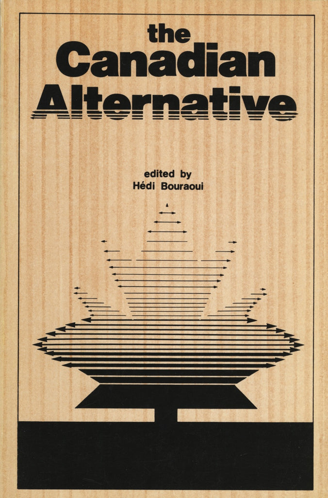 Canadian Alternative, The by Bouraoui, Hédi, ECW Press