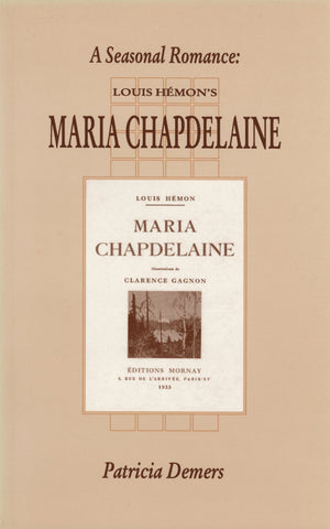 A Seasonal Romance: Louis Hémon's Maria Chapdelaine - ECW Press