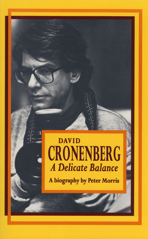 David Cronenberg: A Delicate Balance - ECW Press