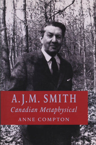 A.J.M. Smith: Canadian Metaphysical - ECW Press
