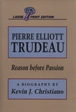 Pierre Elliott Trudeau: Reason Before Passion - ECW Press
 - 2