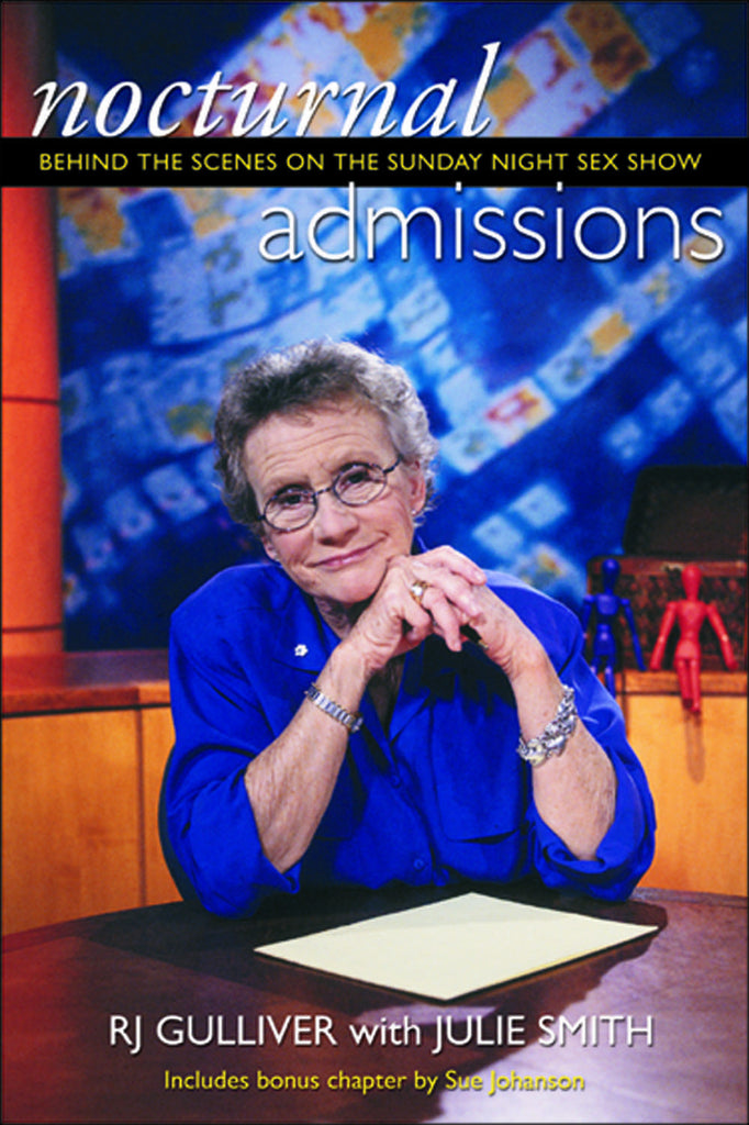 Nocturnal Admissions: Behind the Scenes on the Sunday Night Sex Show - ECW Press