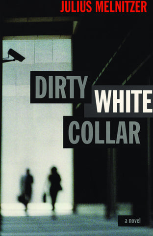 Dirty White Collar - ECW Press
