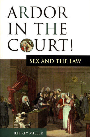 Ardor In The Court!: Sex and the Law - ECW Press
