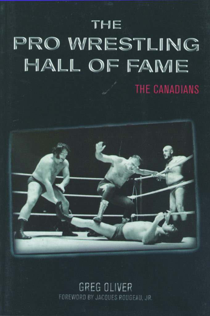 The Pro Wrestling Hall of Fame: The Canadians - ECW Press