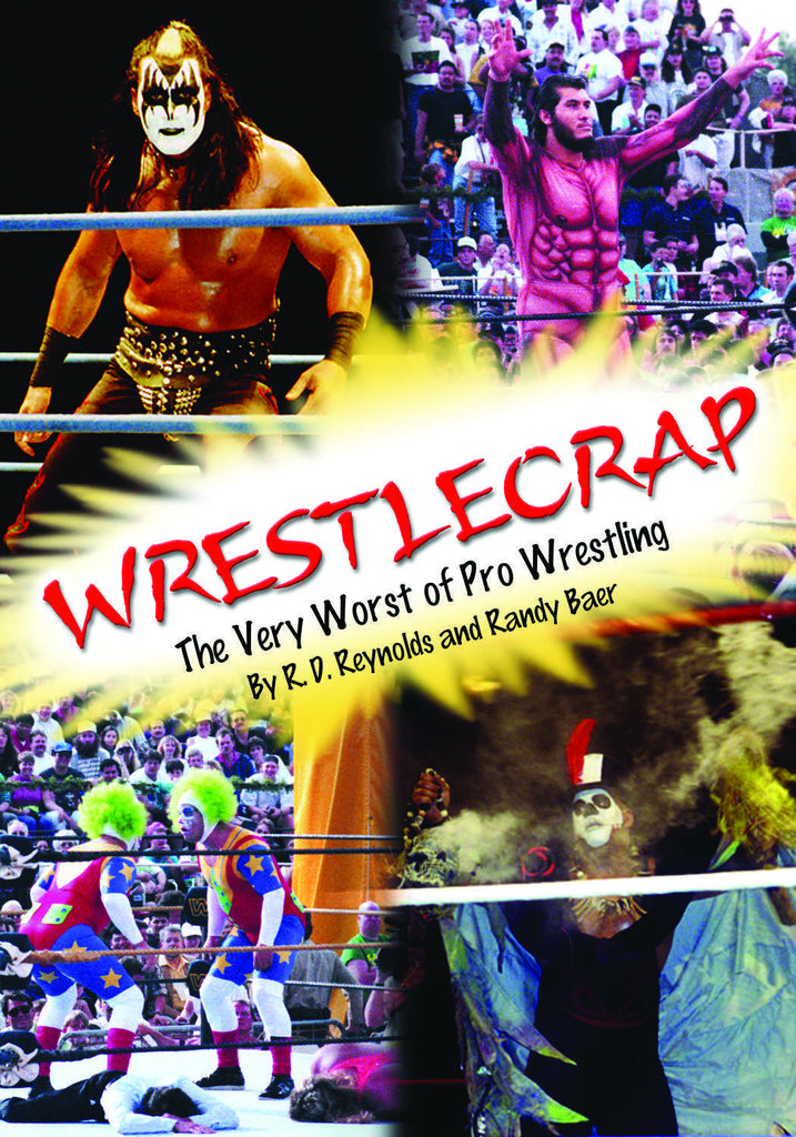 WrestleCrap: The Very Worst of Professional Wrestling - ECW Press
