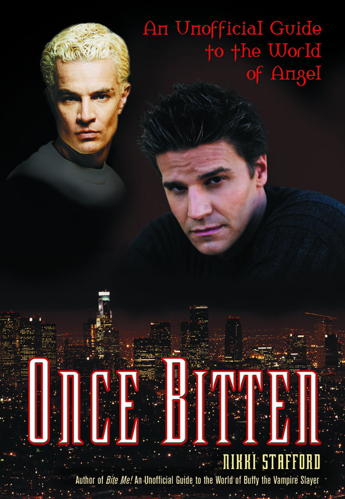 Once Bitten: An Unofficial Guide to the World of Angel - ECW Press