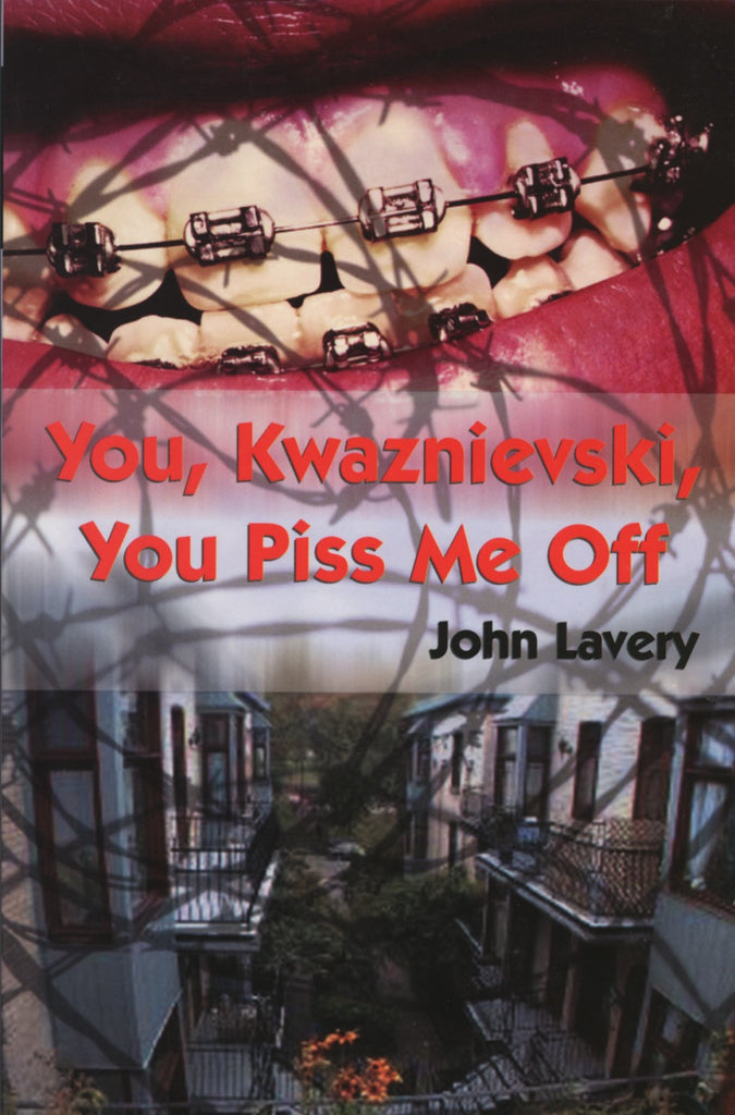 You, Kwaznievski, You Piss Me Off - ECW Press