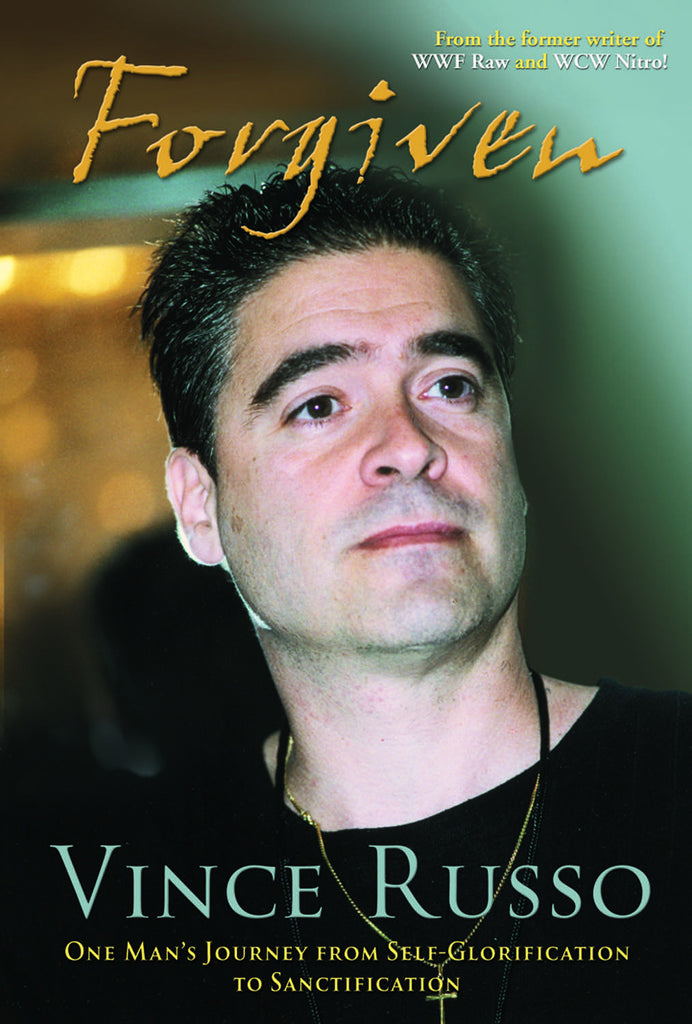Forgiven: One Man's Journey from Self-Glorification to Sanctification - ECW Press