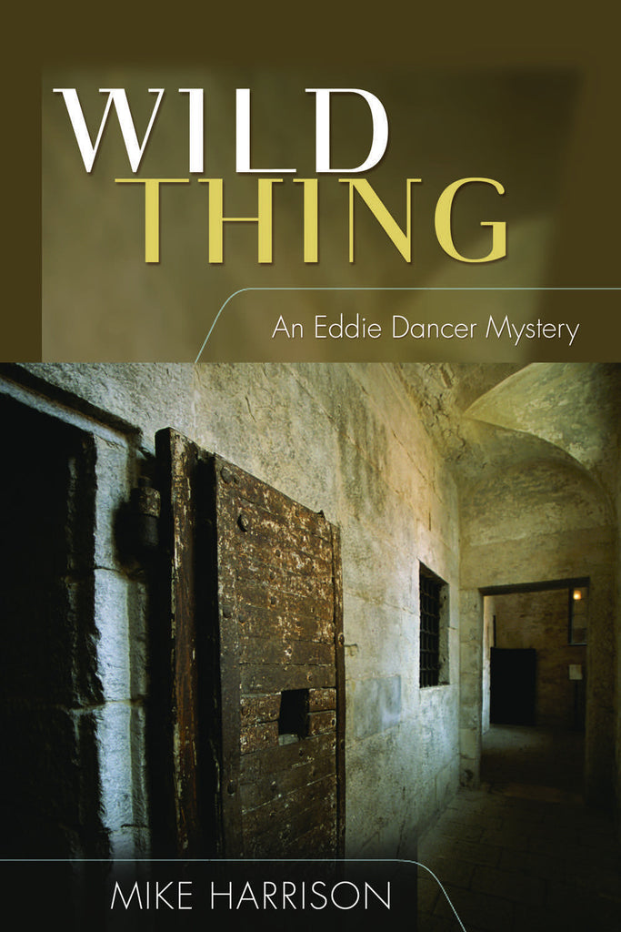 Wild Thing: An Eddie Dancer Mystery - ECW Press