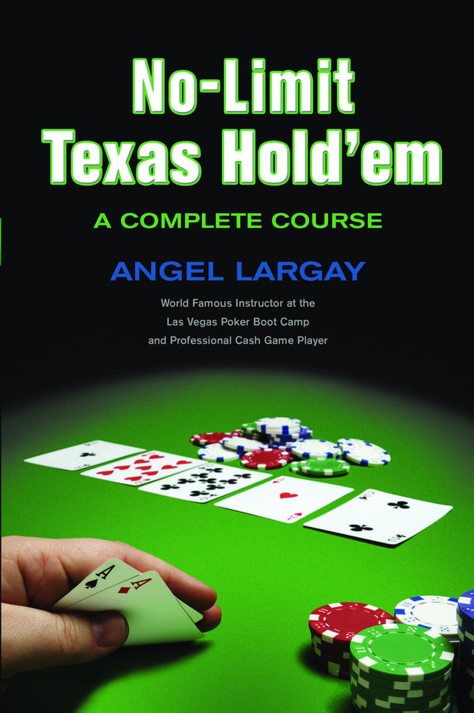 No-Limit Texas Hold'em: A Complete Course - ECW Press