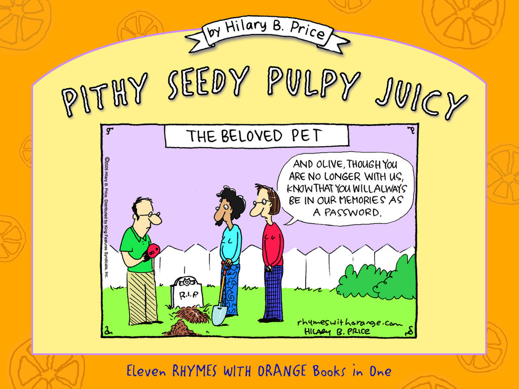 Pithy Seedy Pulpy Juicy: Eleven Rhymes with Orange Books in One - ECW Press