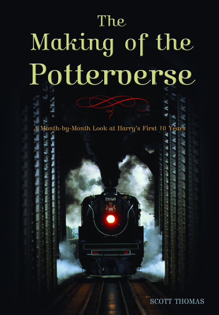 The Making of the Potterverse: A Month-By-Month Look at Harry’s First 10 Years - ECW Press