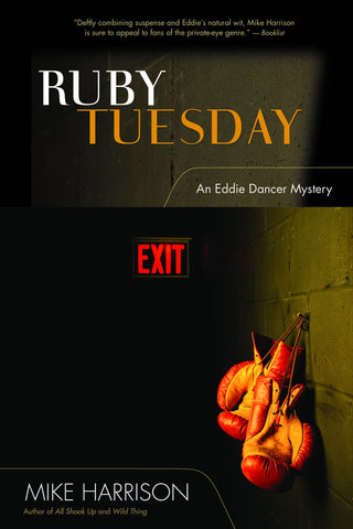 Ruby Tuesday: An Eddie Dancer Mystery - ECW Press
