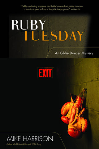 Ruby Tuesday: An Eddie Dancer Mystery - ECW Press