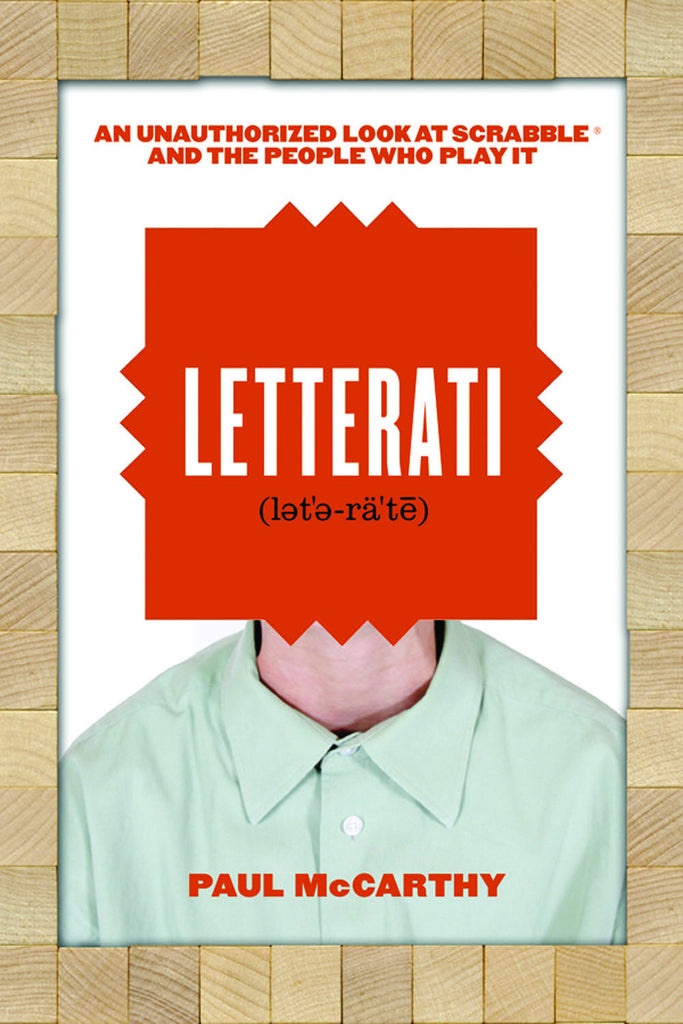 Letterati: An Unauthorized Look at Scrabble® and the People Who Play It - ECW Press
