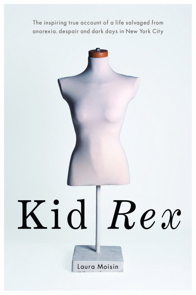 Kid Rex: The inspiring true account of a life salvaged from despair, anorexia and dark days in New York City - ECW Press