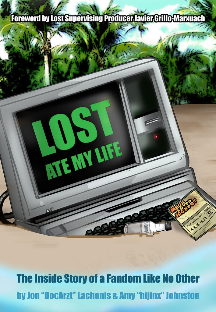 Lost Ate My Life: The Inside Story of a Fandom Like No Other - ECW Press