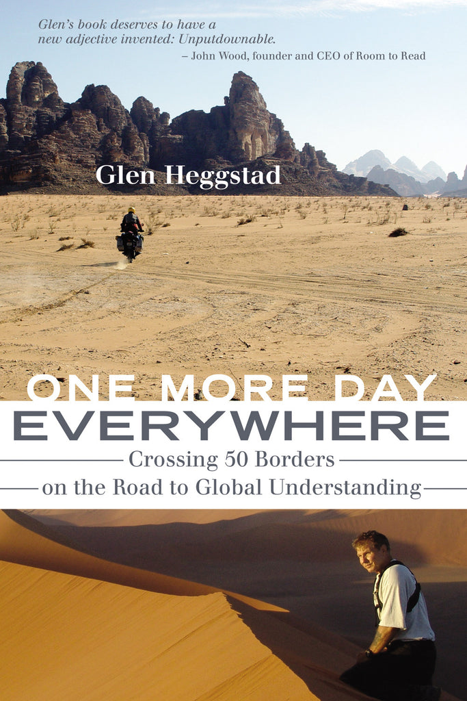 One More Day Everywhere: Crossing Fifty Borders on the Road to Global Understanding - ECW Press
