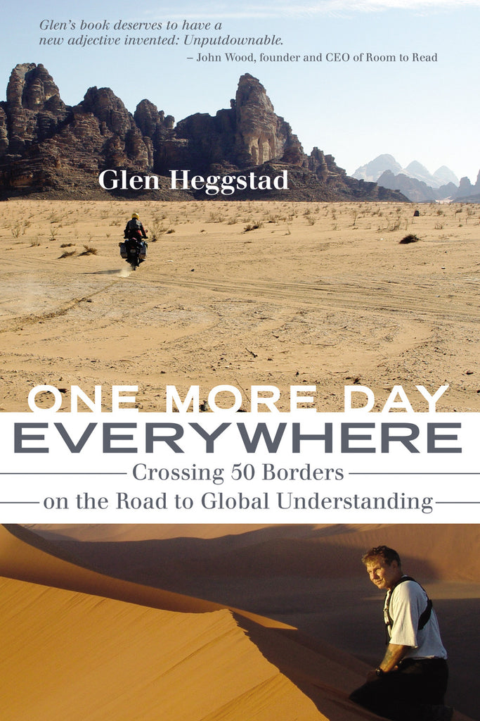 One More Day Everywhere: Crossing Fifty Borders on the Road to Global Understanding - ECW Press