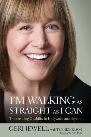 I’m Walking As Straight As I Can: Transcending Disability in Hollywood and Beyond - ECW Press