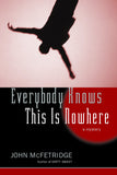 Everybody Knows This is Nowhere - ECW Press
 - 2