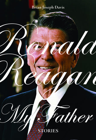 Ronald Reagan, My Father - ECW Press