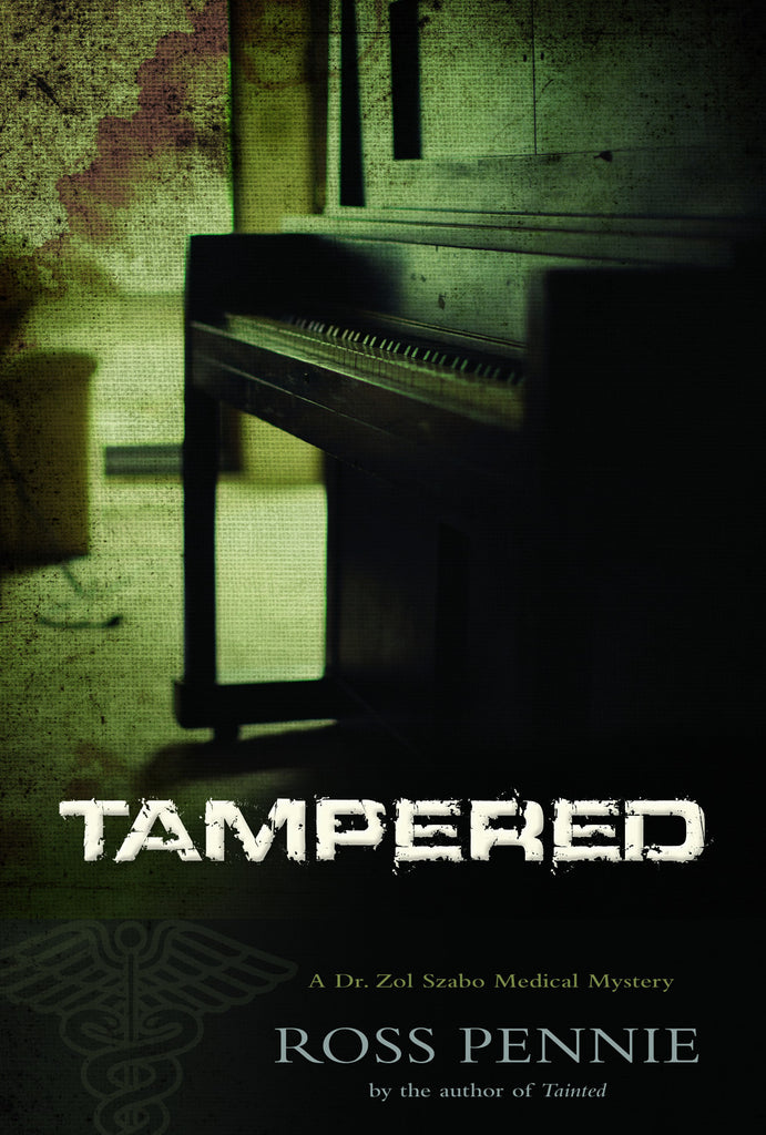Tampered: A Dr. Zol Szabo Medical Mystery - ECW Press
