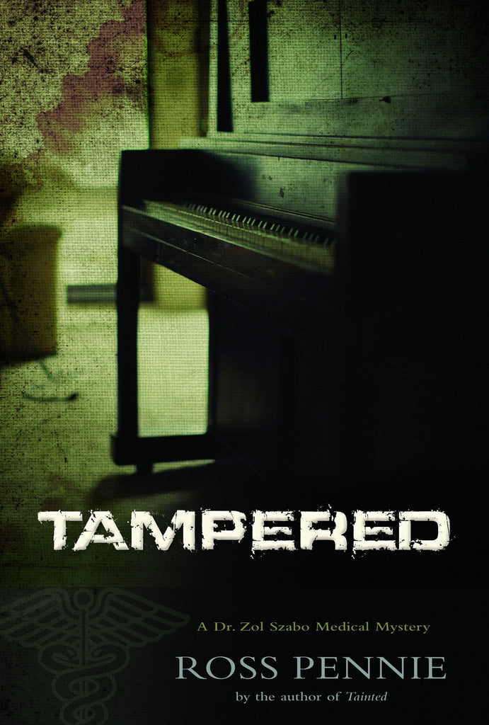 Tampered: A Dr. Zol Szabo Medical Mystery - ECW Press