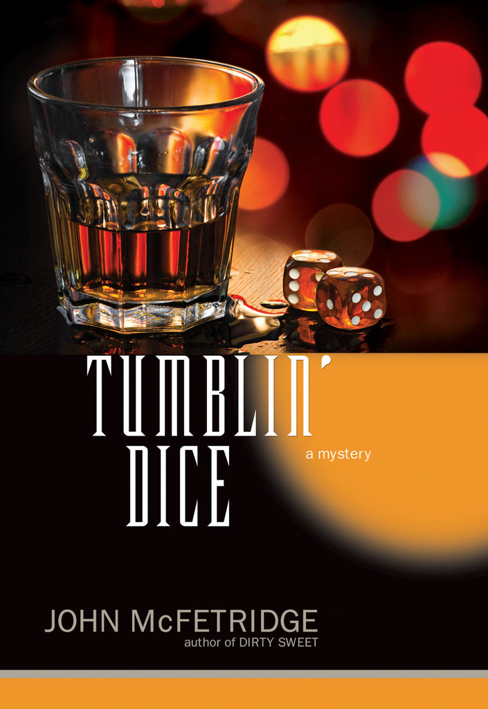 Tumblin’ Dice: A Mystery - ECW Press
