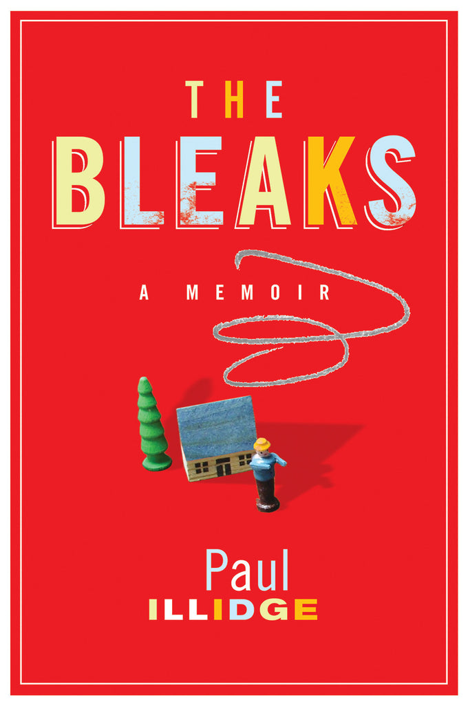 The Bleaks: A Memoir - ECW Press
