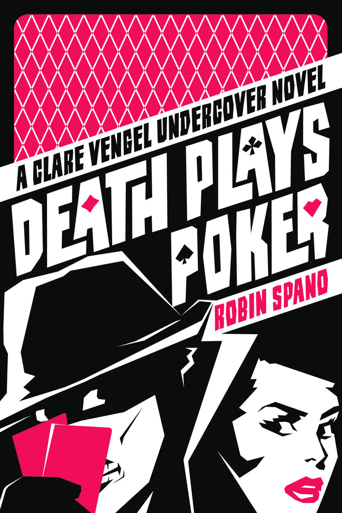 Death Plays Poker: A Clare Vengel Undercover Novel - ECW Press