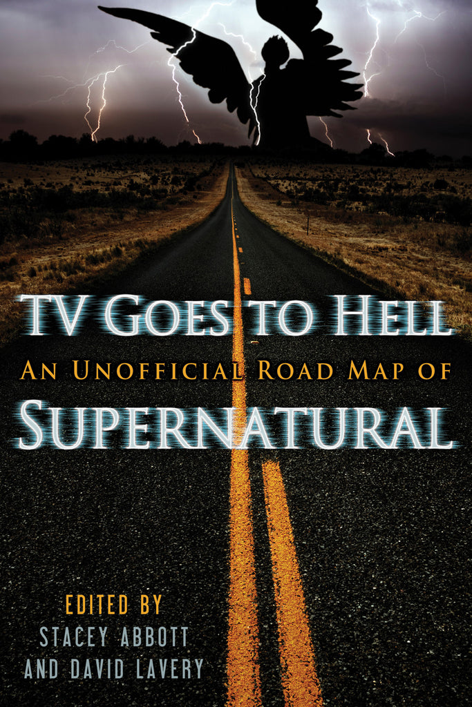 TV Goes to Hell: An Unofficial Road Map of Supernatural - ECW Press
