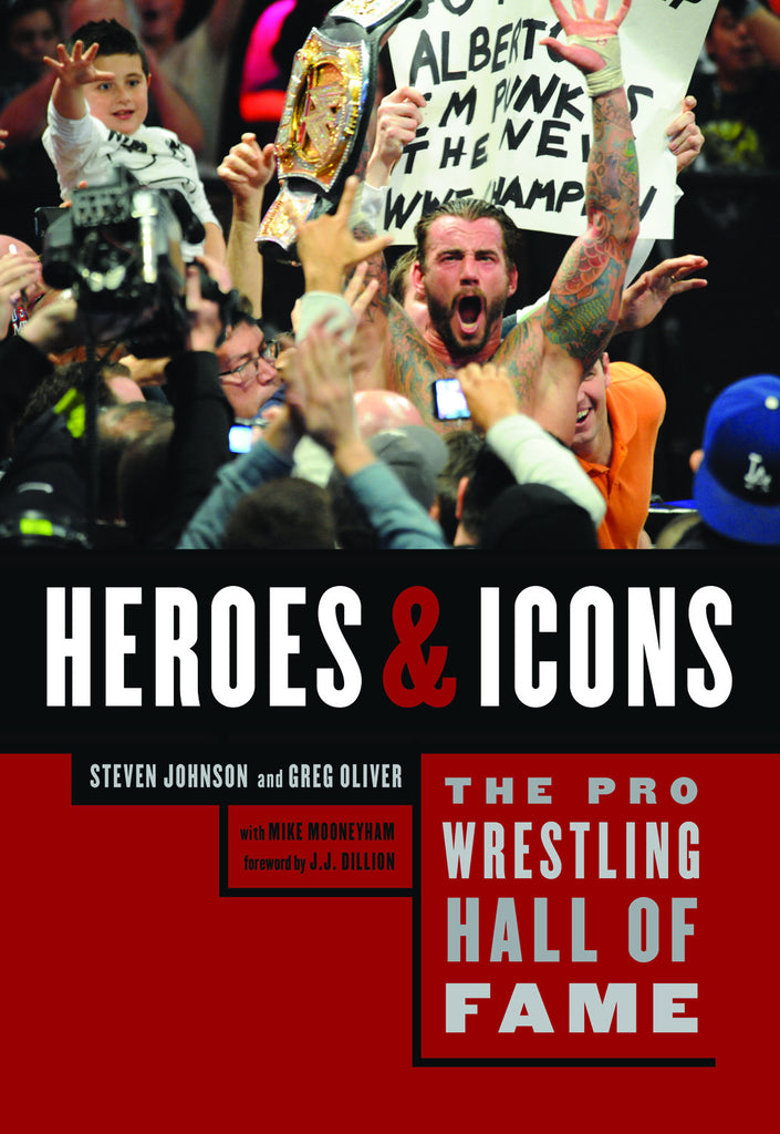 The Pro Wrestling Hall of Fame: Heroes and Icons - ECW Press