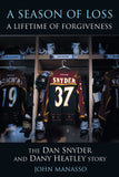 A Season of Loss, A Lifetime of Forgiveness: The Dan Snyder and Dany Heatley Story - ECW Press
 - 2