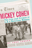 Mickey Cohen: The Life and Crimes of L.A.’s Notorious Mobster - ECW Press
 - 2