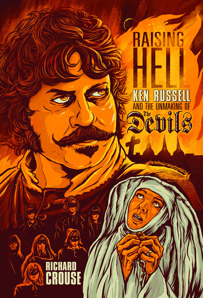Raising Hell: Ken Russell and the Unmaking of The Devils - ECW Press
