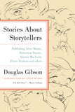 Stories About Storytellers: Publishing Alice Munro, Robertson Davies, Alistair MacLeod, Pierre Trudeau, and Others - ECW Press
 - 2