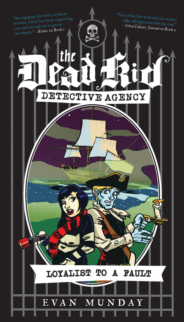 Loyalist to a Fault: The Dead Kid Detective Agency #3 - ECW Press