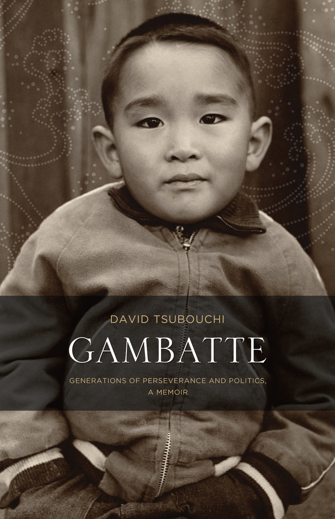 Gambatte: Generations of Perseverance and Politics, A Memoir - ECW Press
