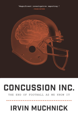 Concussion Inc. : The End of Football As We Know It - ECW Press