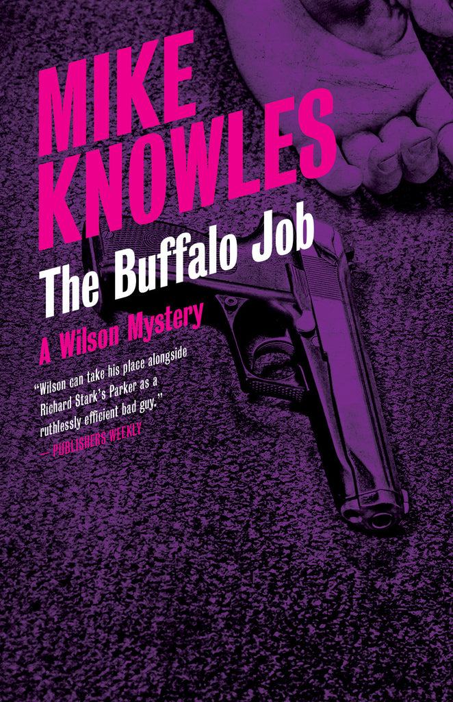 The Buffalo Job: A Wilson Mystery - ECW Press
