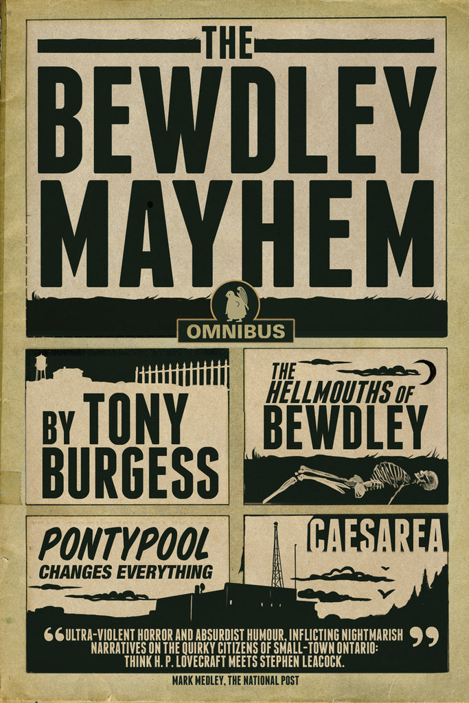 The Bewdley Mayhem: Hellmouths of Bewdley, Pontypool Changes Everything, Caesarea - ECW Press
