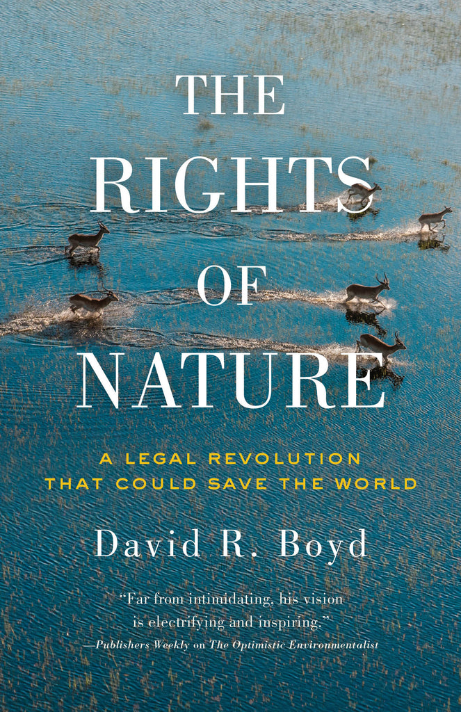 Rights of Nature, The by David R. Boyd, ECW Press