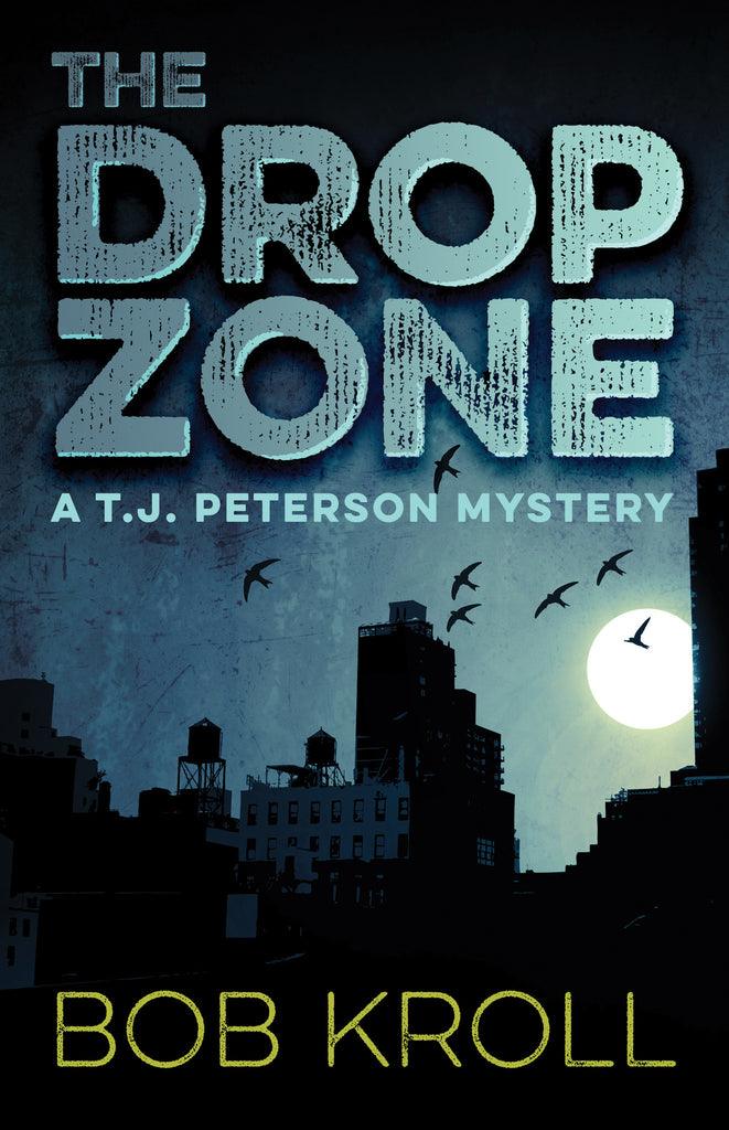 The Drop Zone: A T.J. Peterson Mystery - ECW Press
