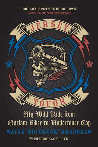 Jersey Tough: My Wild Ride from Outlaw Biker to Undercover Cop - ECW Press